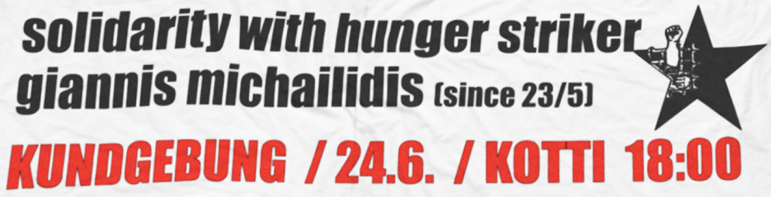 solidarity with hunger striker giannis michailidis